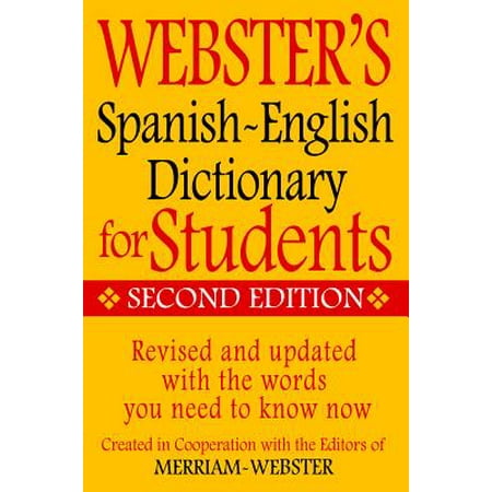 Webster's Spanish-English Dictionary for Students, Second (Best Greek English Dictionary)