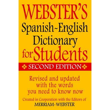 Webster's Spanish-English Dictionary for Students, Second (Best Spanish English Dictionary App Android)