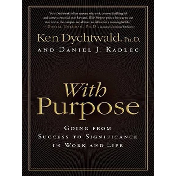 Pre-Owned With Purpose: Going from Success to Significance in Work and Life, (Paperback)