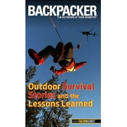 Angle View: Backpacker Magazine's Outdoor Survival Stories and the Lessons Learned [Paperback - Used]