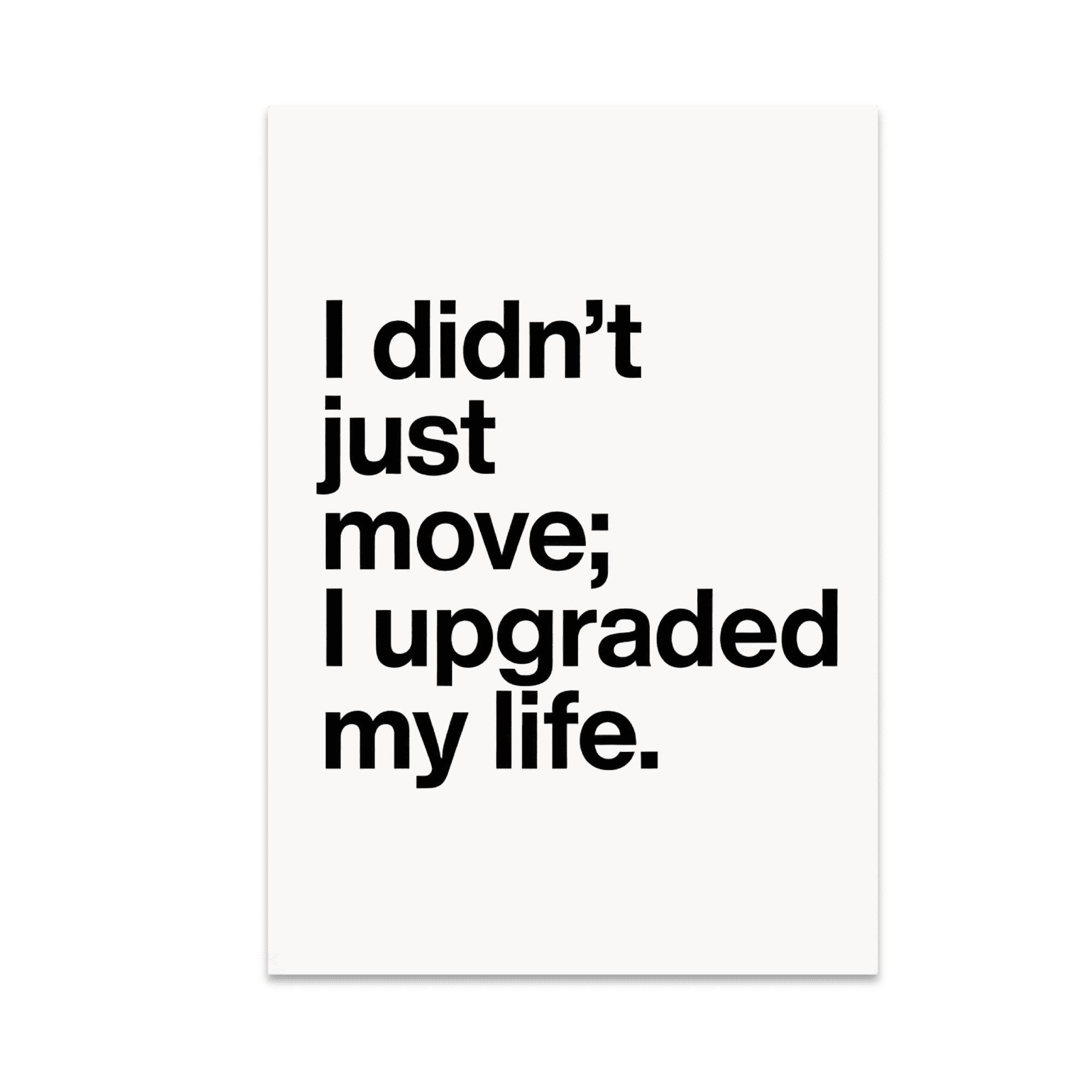 Life Upgrade Declaration Poster - Home Decor Enthusiast - 13x19 Poster Print