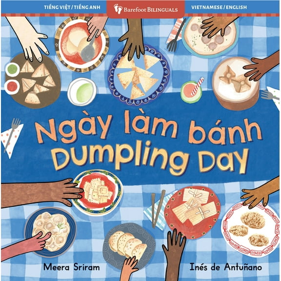 Barefoot Bilinguals Dumpling Day (Bilingual Vietnamese & English), (Paperback)