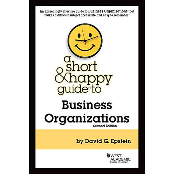 Pre-Owned A Short & Happy Guide to Business Organizations (Short & Happy Guides) (Paperback) 1647083737 9781647083731