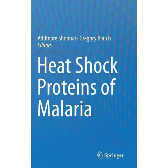 Heat Shock Proteins of Malaria (Hardcover)