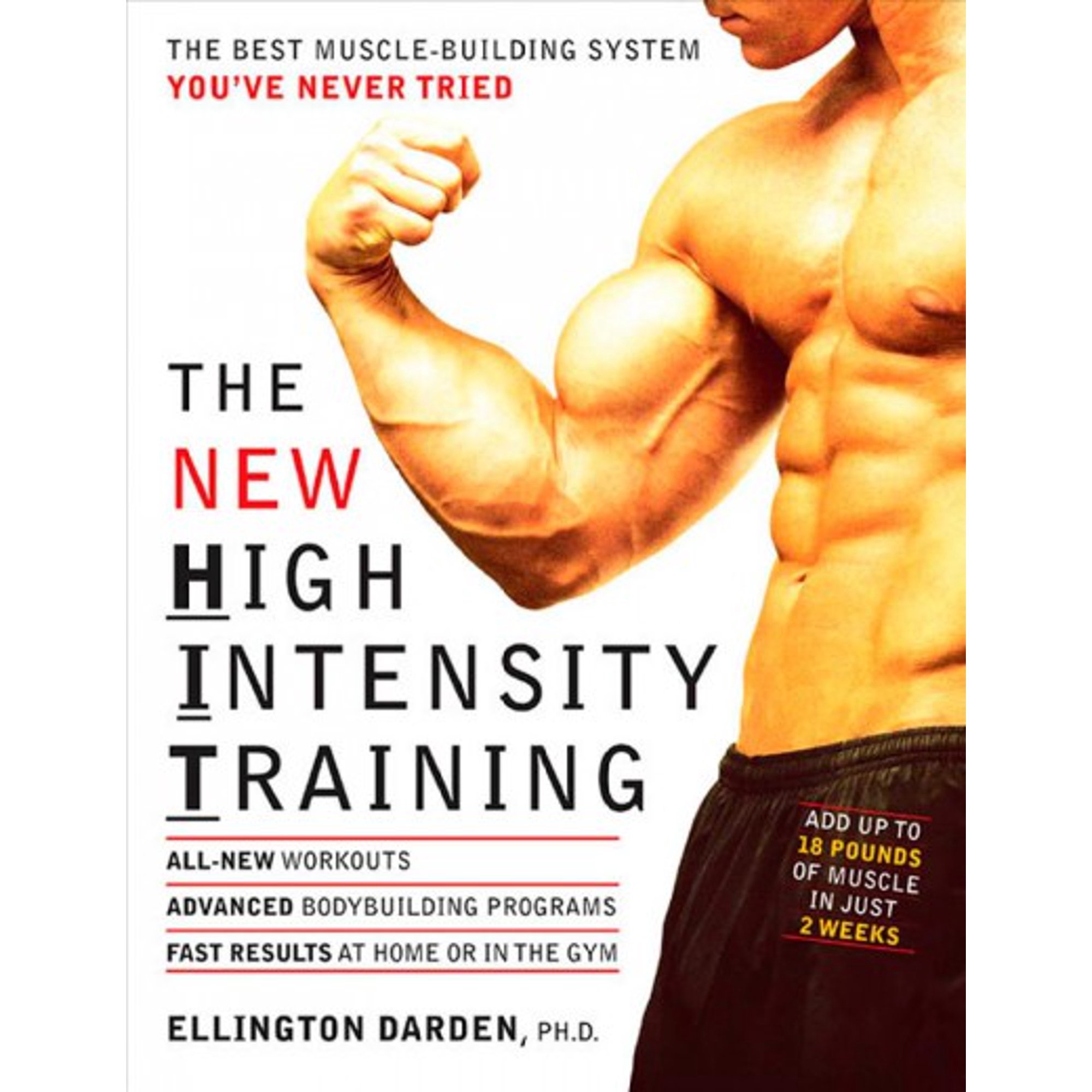 The New High Intensity Training : The Best Muscle-Building System You've Never Tried (Paperback)