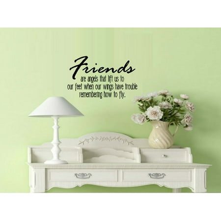 FRIENDS ARE ANGELS THAT LIFT US UP ~ WALL DECAL , 13