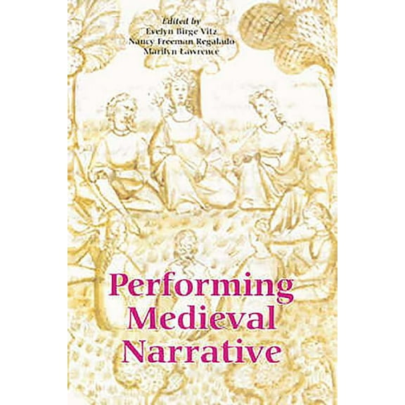 Performing Medieval Narrative, (Hardcover)