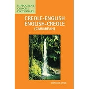 Creole-English/English-Creole (Caribbean) Concise Dictionary (Hippocrene Concise Dictionary)