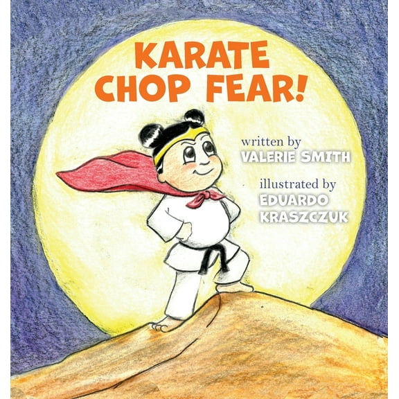 Karate Chop Fear!, (Hardcover)