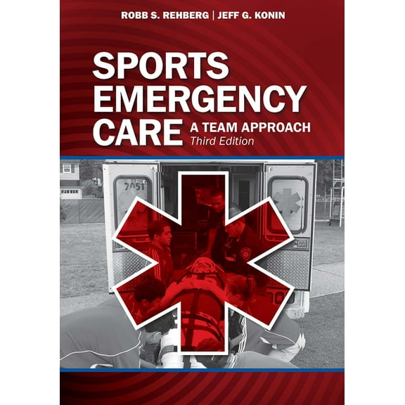 Sports Emergency Care: A Team Approach, (Paperback)