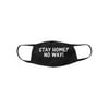 Funny Stay Home? No Way! Cotton Face Cover Mask-M/L