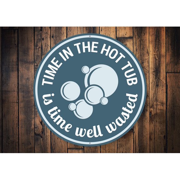 Hot Tub Time Novelty Decor, Metal Wall Sign - 12" Circle