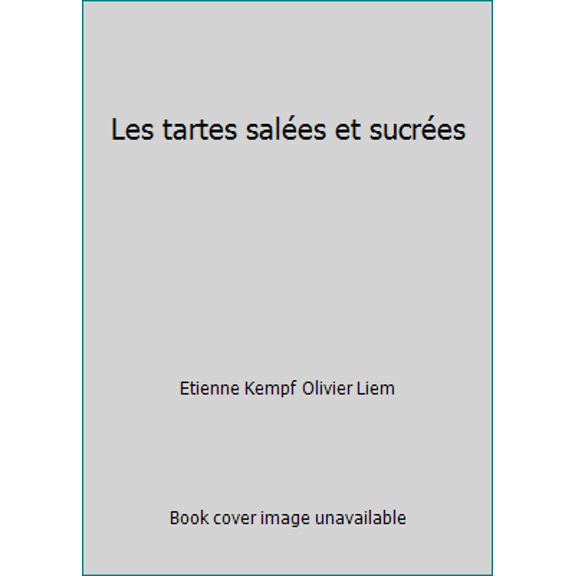 Pre-Owned Les tartes salées et sucrées (Hardcover) 2867210429 9782867210426