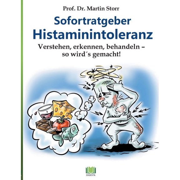 Sofortratgeber Histaminintoleranz: Verstehen, erkennen, behandeln - so wird es gemacht!, (Paperback)