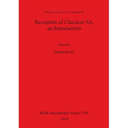BAR International: Reception of Classical Art an Introduction (Paperback)
