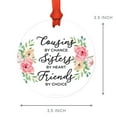 thumbnail image 3 of Round Metal Christmas Ornament, Cousins by Chance, Sisters by Heart, Friends by Choice, Floral Graphic, 1-Pack, 3 of 3