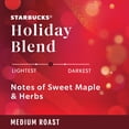 thumbnail image 4 of Starbucks Holiday Blend, Medium Roast K-Cup Coffee Pods, 32 Count K Cups, 4 of 15