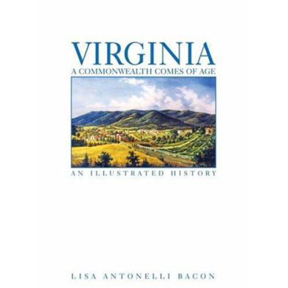 Pre-Owned Virginia: A Commonwealth comes of Age (Hardcover) 189272443X 9781892724434