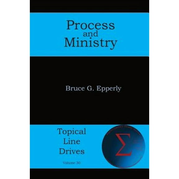 Topical Line Drives: Process and Ministry (Paperback)