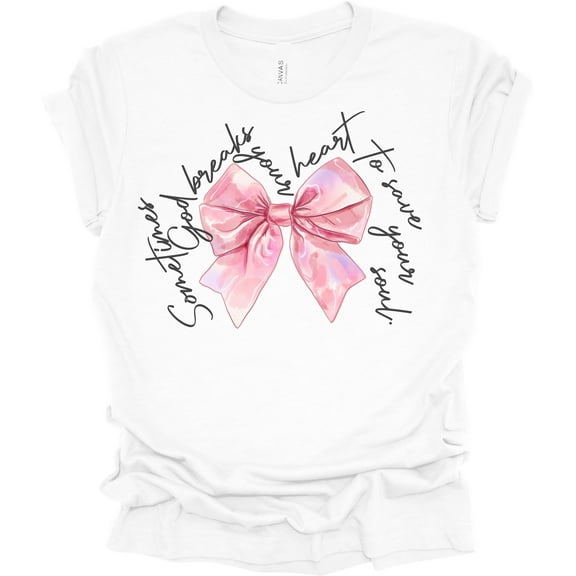 Trenz Shirt Company God Breaks Your Heart Save Your Soul Short Sleeve T-shirt-White-4X-Large