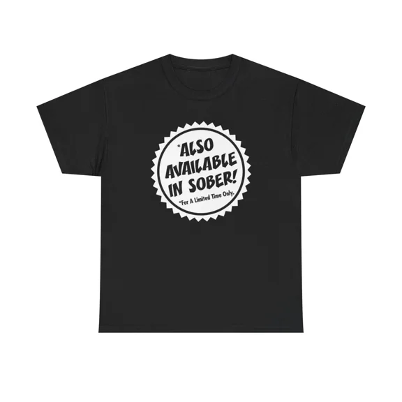 Also Available In Sober Funny Retro Humor Graphic Cotton Unisex T-Shirt up to size 5XL