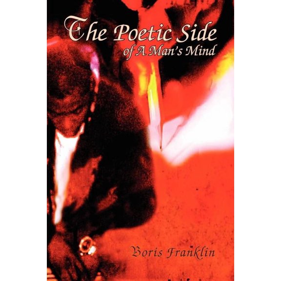 The Poetic Side of A Man's Mind, (Paperback)