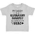 thumbnail image 3 of Inktastic My Daddy is a Respiratory Therapist and a Hero Boys or Girls Toddler T-Shirt, 3 of 5