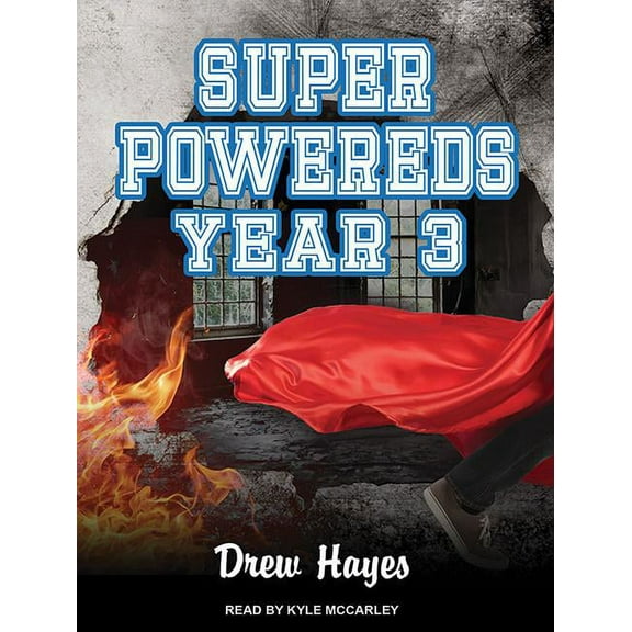 Super Powereds: Super Powereds: Year 3 (Audiobook)