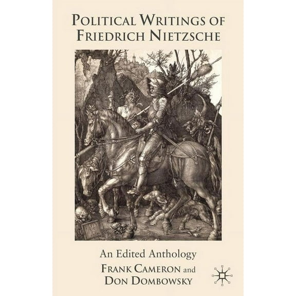 Political Writings of Friedrich Nietzsche: An Edited Anthology, (Paperback)