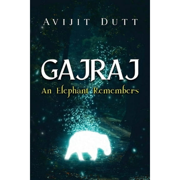Gajraj - An Elephant Remembers, (Paperback)