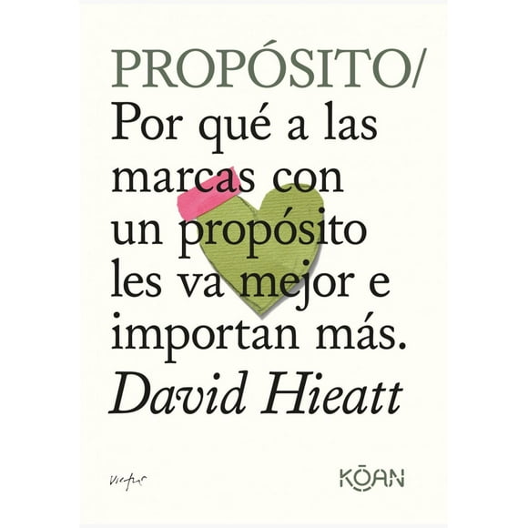 Libro Proposito Tapa Blanda, Autor Hieatt David, Editorial Koan