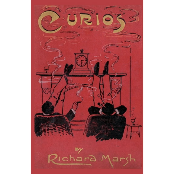 Curios: Some Strange Adventures of Two Bachelors (Paperback)