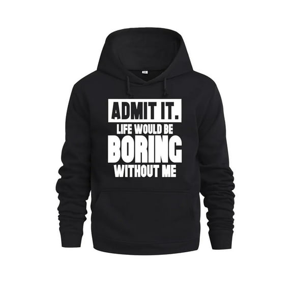 Men's Heavyweight Hoodie - Funny Saying Pullover Sweatshirt with Kangaroo Pocket & Drawstring Hood - All-Season Casual Streetwear for Everyday Outfits - Machine Washable Black Hooded Sweater