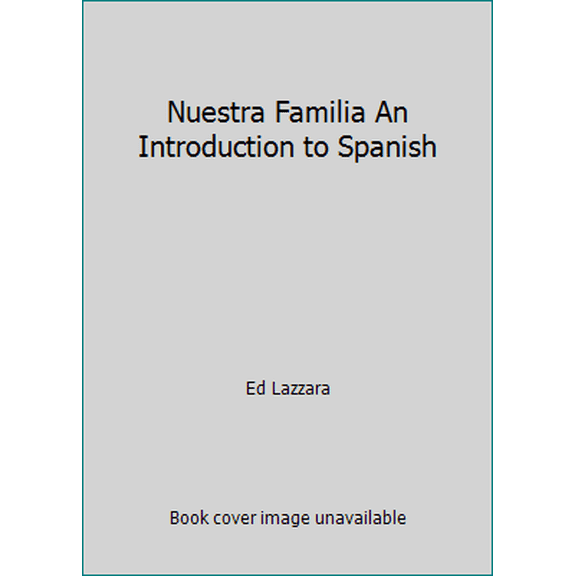Pre-Owned Nuestra Familia An Introduction to Spanish (Hardcover) 0077580648 9780077580643