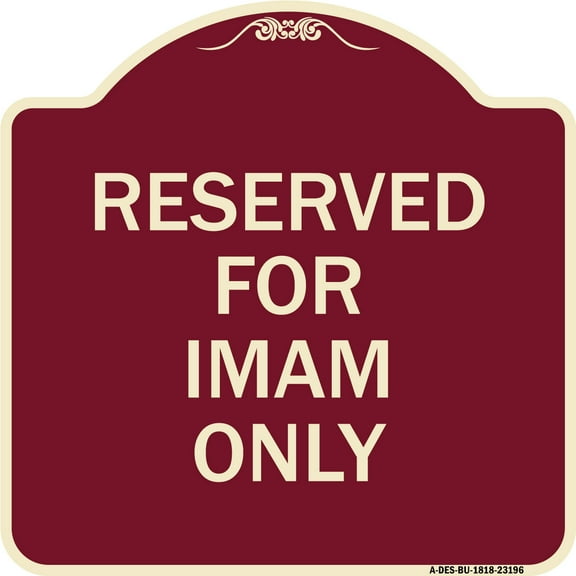 SignMission Designer Series Sign - Reserved for Imam Only | Burgundy 18" X 18" Heavy-Gauge Aluminum Architectural Sign | Protect Your Business & Municipality | Made in the USA