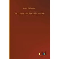 Des Meeres und der Liebe Wellen (Paperback)
