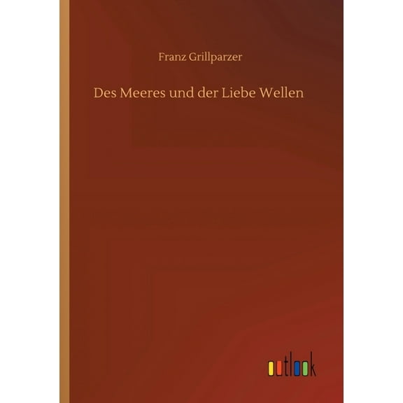 Des Meeres und der Liebe Wellen (Paperback)