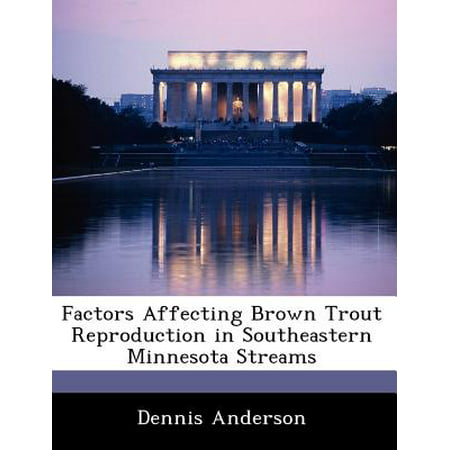Factors Affecting Brown Trout Reproduction in Southeastern Minnesota (Best Trout Streams In Minnesota)