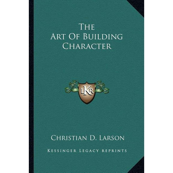 The Art Of Building Character, (Paperback)