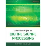 Notes on Digital Signal Processing : Practical Recipes for Design, Analysis, and Implementation