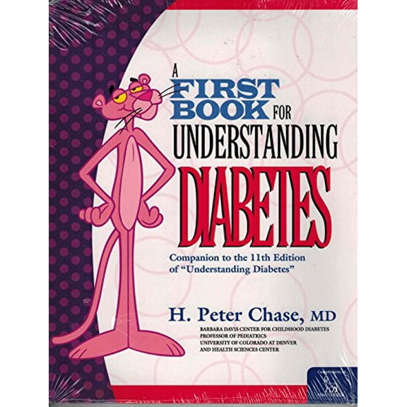 Pre-Owned A First Book for Understanding Diabetes: Companion to the 11th Edition of Understanding Diabetes (Paperback) 0967539862 9780967539867
