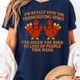 thumbnail image 2 of I'm Really Into The Thanksgiving Spirit I've Given Unisex T-shirt, Sizes S-5XL - Gategoo, 2 of 5