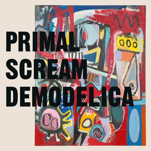 Primal Scream - Demodelica - Music & Performance - Vinyl