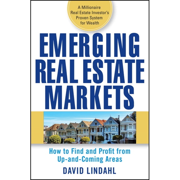 Pre-Owned Emerging Real Estate Markets: How to Find and Profit from Up-And-Coming Areas (Hardcover) 0470174668 9780470174661