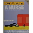 thumbnail image 1 of Pre-Owned Your First Year As a Nurse, Second Edition: Making the Transition from Total Novice to Successful Professional (Paperback) 0307591743 9780307591746, 1 of 1