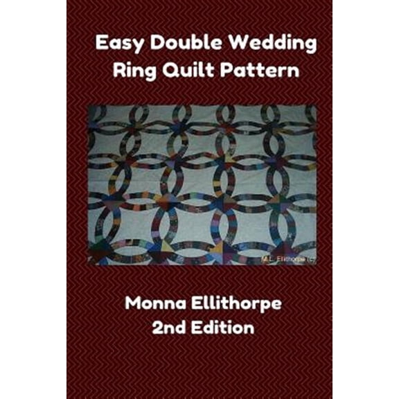 Easy Double Wedding Ring Quilt Pattern - 2nd Edition (Paperback)