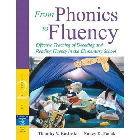 From Phonics to Fluency : Effective Teaching of Decoding and Reading Fluency in the Elementary School 9780205503087