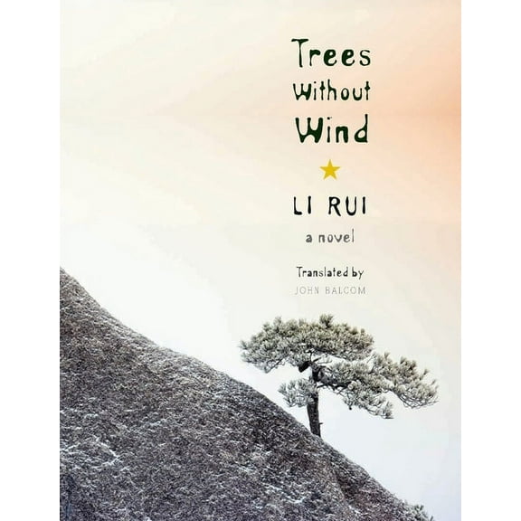 Weatherhead Books on Asia Trees Without Wind, (Paperback)