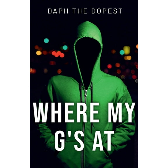 The Bible Decoded Where's My G's At, Book 1, (Paperback)