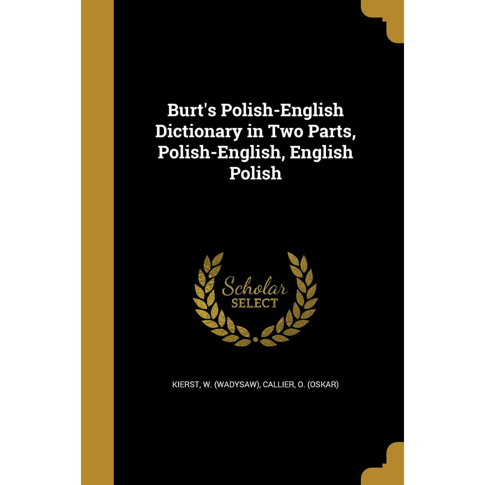 burt-s-polish-english-dictionary-in-two-parts-polish-english-english-polish-walmart